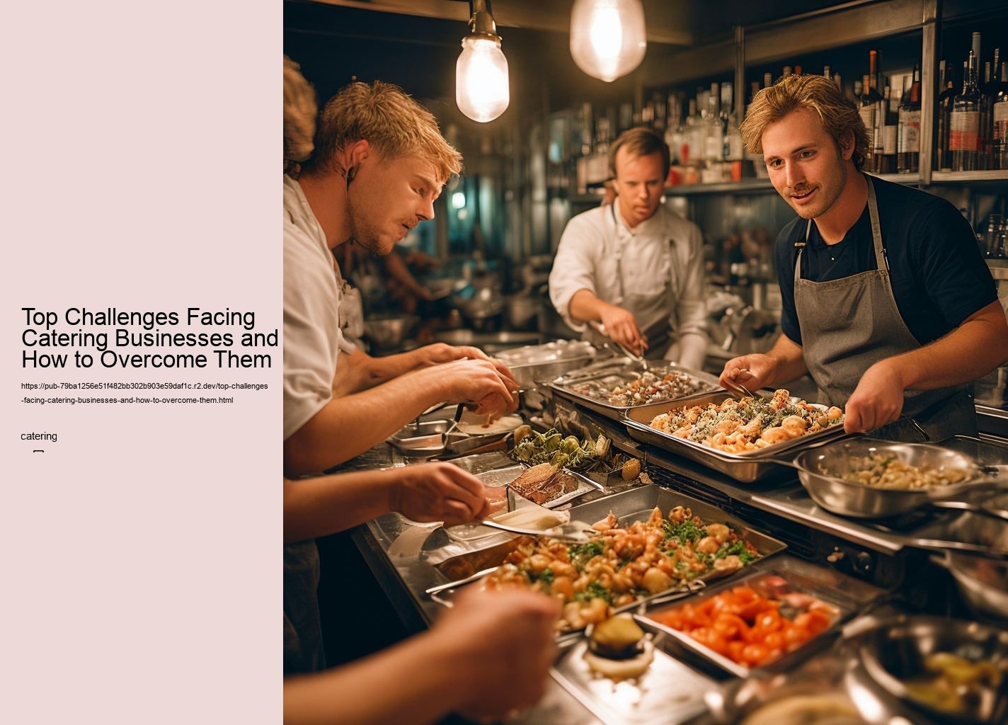 Top Challenges Facing Catering Businesses and How to Overcome Them